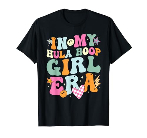 Groovy In My Hula Hoop Girl Era Retro for Girl Women T-Shirt