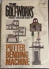 Putter Bending Machine: The GolfWorks Product Education Series