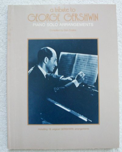 A Tribute to George and Ira Gershwin (Piano Solo Arrangements)