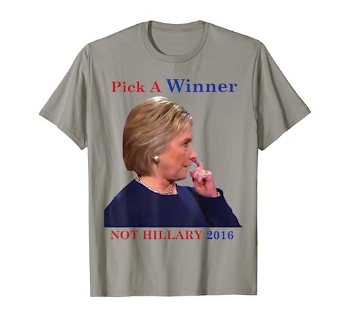 Hillary Clinton Funny LIAR Pick A Winner Shirt