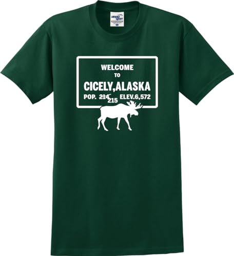 Welcome to Cicely Alaska Moose Sign Unisex T-Shirt (S-5X) (XX-Large, Pine Forest Green)