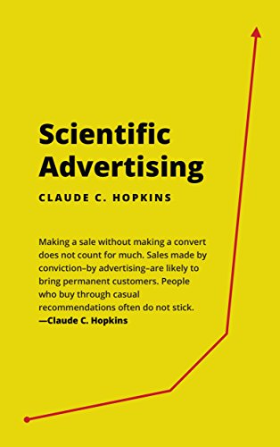 Scientific Advertising by Claude Hopkins (Illustrated & Unabridged)