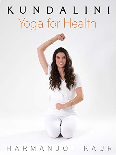 Kundalini Yoga for Health with Harmanjot Kaur