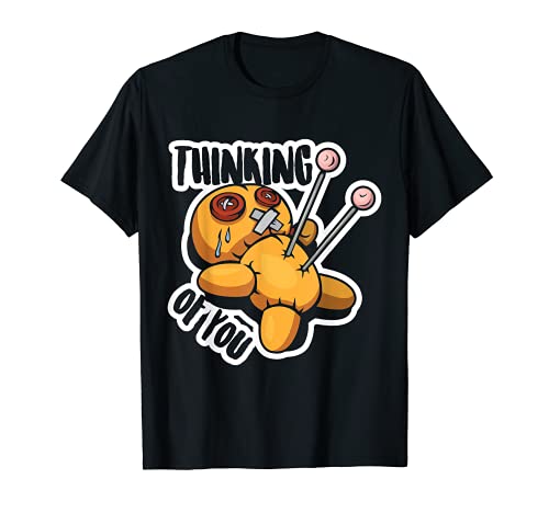Thinking Of You Voodoo Doll Relationship Divorce Sarcastic T-Shirt