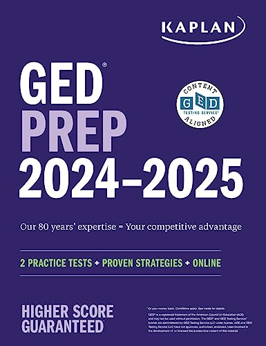 GED Test Prep 2024-2025: 2 Practice Tests + Proven Strategies + Online (Kaplan Test Prep)