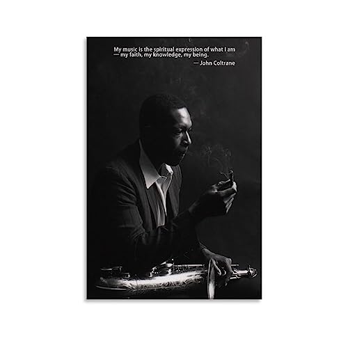 WEERSHUN John Coltrane Motivational Quotes Poster Poster 90s Canvas Wall Art Room Aesthetic Decor Posters 12x18inch(30x45cm)