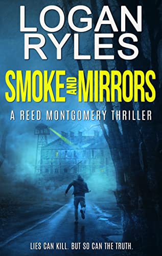 Smoke and Mirrors: Reed Montgomery Book 4
