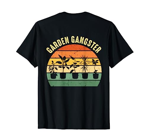 GARDEN GANGSTER I Plants Gardener Gardening T-Shirt