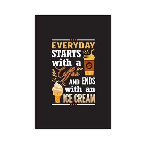 Everyday Ice Cream Canvas Poster Wall Art Decor Print Picture Paintings for Living Room Bedroom Decoration Unframe: Unframe:12x18inch(30x45cm)