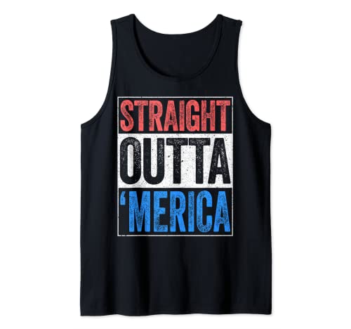 Straight Outta Merica T-Shirt 4th of July Shirt Tank Top