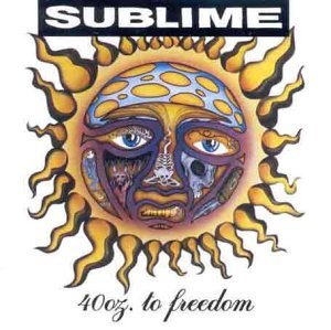 40oz. to Freedom by Sublime