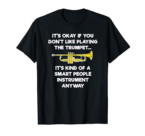 Trumpet T-Shirt - Funny Smart People Trumpet Player