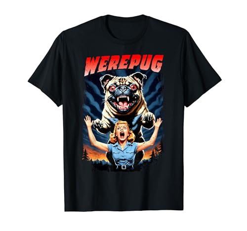Werepug - Retro Vintage B-Movie 80's Horror Werewolf Dog Pug T-Shirt