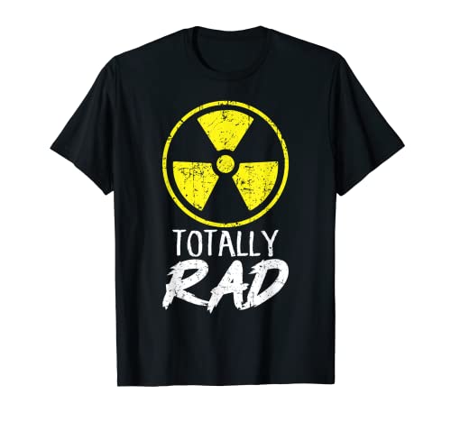 Funny Nuclear Engineer Totally RAD Nuclear Energy Reactor T-Shirt