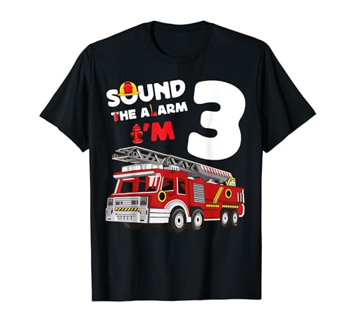 Sound Alarm I'm 3 Fire Truck 3rd Birthday Firefighter Kids T-Shirt