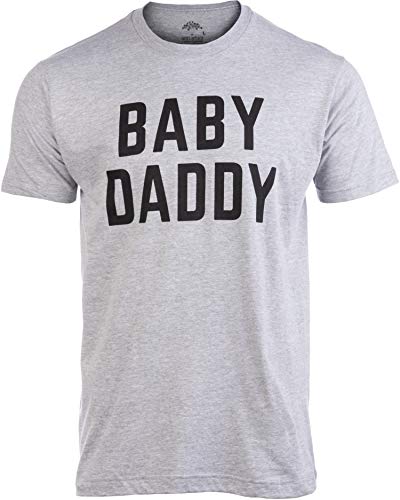 Baby Daddy | Funny New Father, Father's Day Dad Gift Humor Unisex T-shirt-Adult, X-Large, Grey