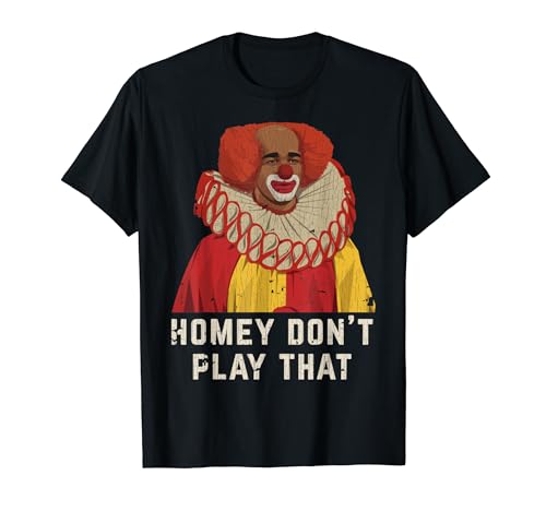 Vintage Homey Don't Play That Homey The Clown T-Shirt