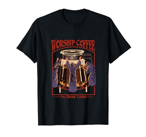 Steven Rhodes Worship Coffee the Dark Lord Retro Dark Humor T-Shirt