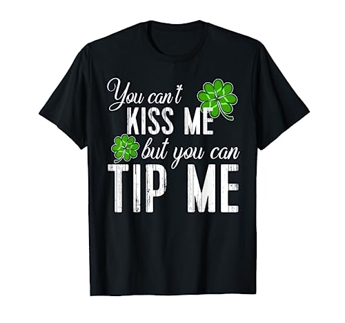 Funny St Patricks Day TShirt Waitress Bartender Waiter Tips T-Shirt