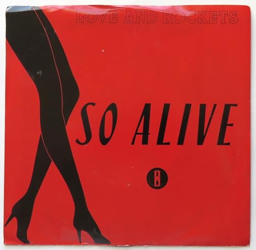 So Alive (LP Version) / Dreamtime, by Love and Rockets and John Fryer, 1989 RCA