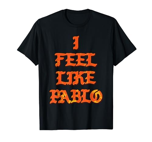 Pablo Tees | I Feel Like Pablo t shirt