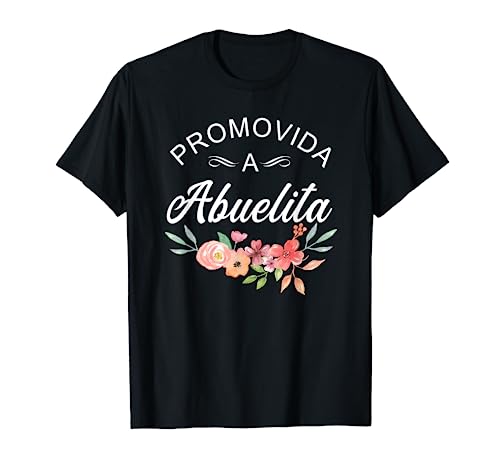 Promovida A Abuelita Spanish Pregnancy Announcement Grandma T-Shirt