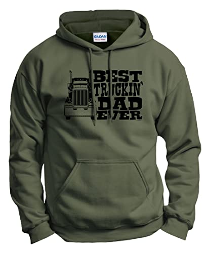 Dad Gift Best Truckin' Dad Ever Truck Driver Hoodie Sweatshirt Medium MlGrn Military Green