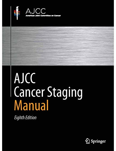 AJCC Cancer Staging Manual, Eighth Edition