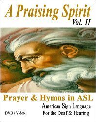 Praising Spirit, Vol. II - Learn Sign Language DVD - Christian Worship Songs Video on DVD - American Sign Languge - Learn ASL on DVD