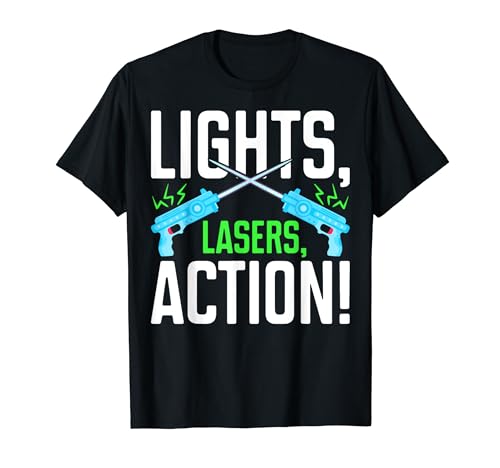 Laser Tag Player Lights, Lasers, Action! T-Shirt