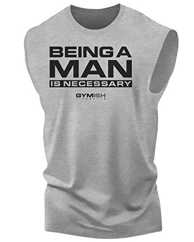 Workout Shirts for Men, Being A Man is Necessary Gym Shirt, Funny Lifting T-Shirt (LG,Being A Man is Necessary Muscle Tank Top)