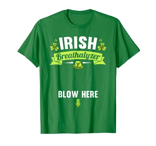 Irish Breathalyzer Blow Here St Patricks Day Inappropriate T-Shirt