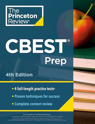 Princeton Review CBEST Prep, 4th Edition: 3 Practice Tests + Content Review + Strategies to Master the California Basic Educational Skills Test (Professional Test Preparation)