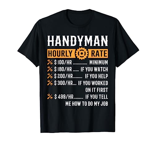 Handyman Hourly Rate T-Shirt Funny Handyman Gifts