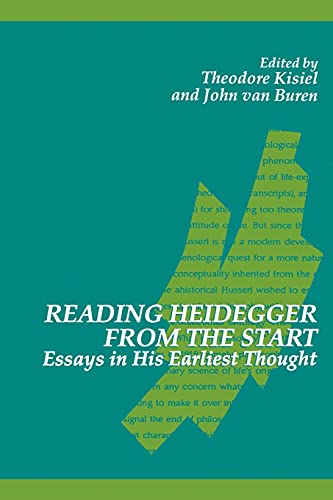 Reading Heideger From the Start: Essays in His Earliest Thought (SUNY Series in Contemporary Continental Philosophy)