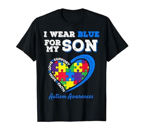 I Wear Blue For My Son Autism Awareness Mom Dad Parents T-Shirt