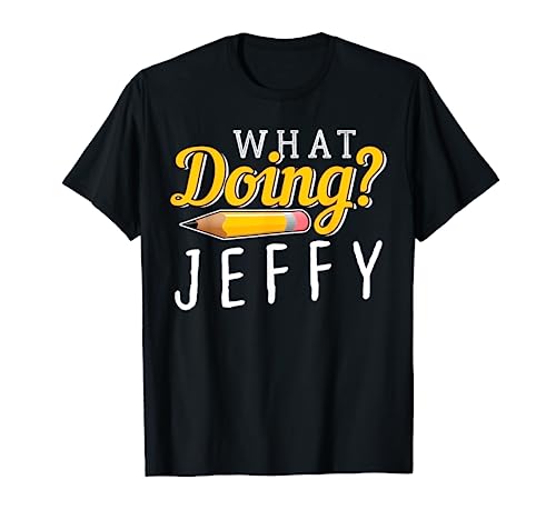 Cool What Doing? Jeffy T-Shirt I Men Women Kids Friends T-Shirt