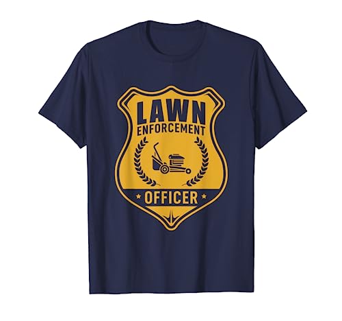 Lawn Enforcement Officer Shirt - Gardening Lawn Mower Gift T-Shirt