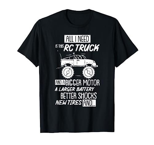 Funny RC Racing RC Truck Radio Controlled RC Car Saying T-Shirt