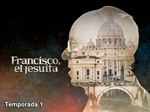Francisco, el jesuita Capítulo 1