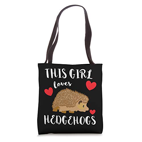 This Girl Loves Hedgehog Spiny Critters Cute Prickly Fur Tote Bag