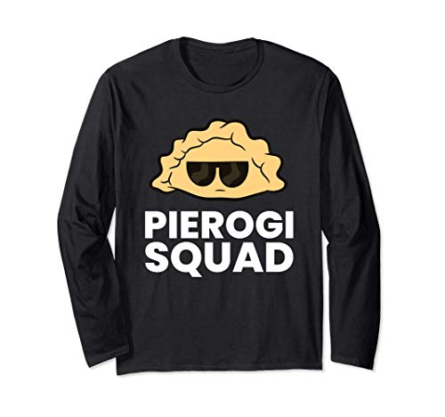 Pierogi Squad Poland Pierogi Long Sleeve T-Shirt