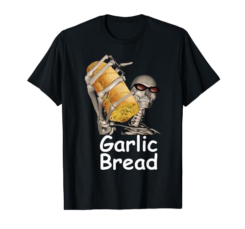 Garlic Bread Skeleton Funny Tees T-Shirt