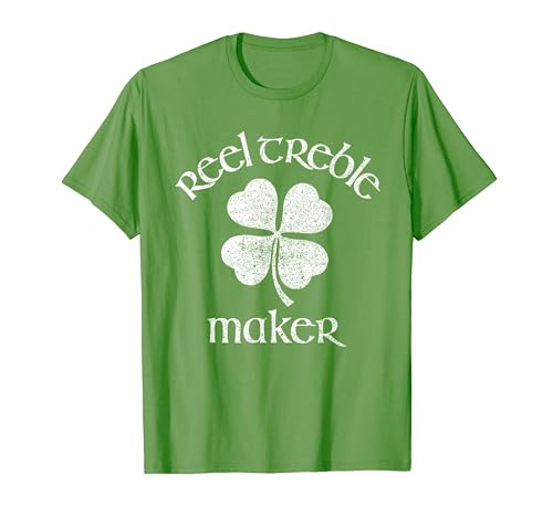 Reel Treble Maker Irish Dance Shamrock St Patricks Tee T-Shirt