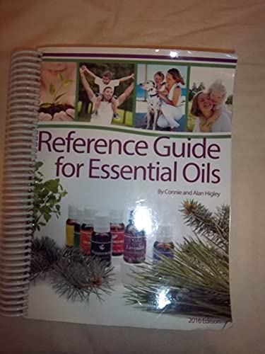 Reference Guide for Essential Oils Soft Cover 2016