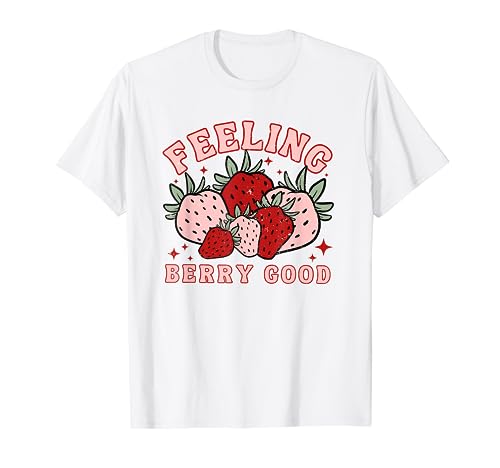 Feeling Berry Good Strawberry Retro Botanical Fruit T-Shirt