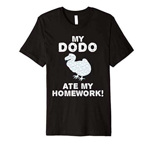 My Dodo Ate My Homework Flightless Bird Back To School Kid Premium T-Shirt