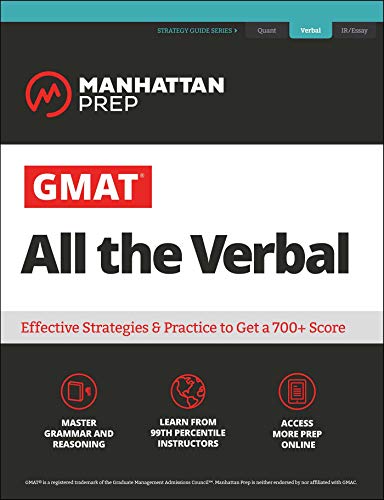 GMAT All the Verbal: The definitive guide to the verbal section of the GMAT (Manhattan Prep GMAT Strategy Guides)