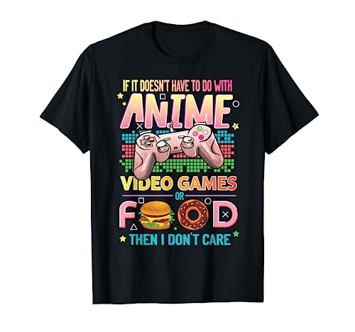 Anime Video Games Food - Anime Lovers Gifts Idea Girls Boys T-Shirt