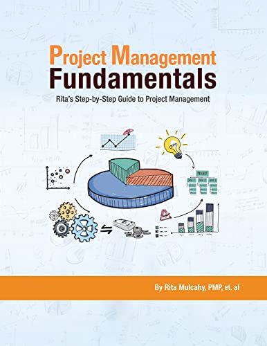 Project Management Fundamentals: Rita’s Step-by-Step Guide to Project Management